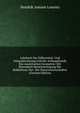 Lehrbuch Der Differential- Und Integralrechnung Und Der Anfangsfrunde Der Analytischen Geometrie: Mit Besonderer Berucksichtigung Der Bedurfnisse Der . Der Naturwissenschaften (German Edition), Hendrik Antoon Lorentz 