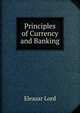 Principles of Currency and Banking, Eleazar Lord 