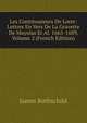 Les Continuateurs De Loret: Lettres En Vers De La Gravette De Mayolas Et Al. 1665-1689, Volume 2 (French Edition), James Rothschild 