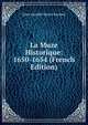 La Muze Historique: 1650-1654 (French Edition), Jules Amedee Desire Ravenel 