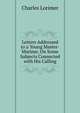 Letters Addressed to a Young Master-Mariner, On Some Subjects Connected with His Calling, Charles Lorimer 