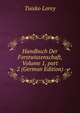 Handbuch Der Forstwissenschaft, Volume 1, part 2 (German Edition), Tuisko Lorey 