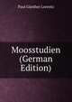 Moosstudien (German Edition), Paul Gunther Lorentz 