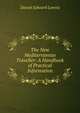 The New Mediterranean Traveller: A Handbook of Practical Information, Daniel Edward Lorenz 