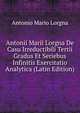 Antonii Marii Lorgna De Casu Irreductibili Tertii Gradus Et Seriebus Infinitis Exercitatio Analytica (Latin Edition), Antonio Mario Lorgna 