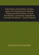 Exercitatio Geometrica: In Qua Agitur De Dimensione Omnium Conicarum Sectionum, Curv? Parabolic?, Curv?que Superficiei Conoidis Parabolici . (Latin Edition), Lorenzo Lorenzini 