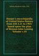 Harper's encyclop?dia of United States history from 458 A.D. to 1905: based upon the plan of Benson John Lossing Volume v.10, Wilson, Woodrow, 1856-1924 