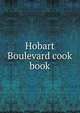 Hobart Boulevard cook book, 