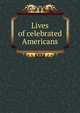 Lives of celebrated Americans, 