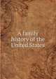 A family history of the United States, 