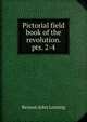 Pictorial field book of the revolution. pts. 2-4, Benson John Lossing 