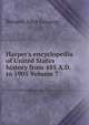 Harper's encyclopedia of United States history from 485 A.D. to 1905 Volume 7, Benson John Lossing 
