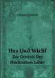Hus Und Wiclif. Zur Genesis Der Husitischen Lehre, Johann Loserth 