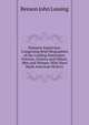 Eminent Americans: Comprising Brief Biographies of the Leading Statesmen, Patriots, Orators and Others, Men and Women, Who Have Made American History, Benson John Lossing 