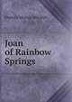 Joan of Rainbow Springs, Frances Marian Mitchell 