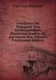 Geschichte Der Padagogik Vom Wiederaufbluhen Klassischer Studien Bis Auf Unsere Zeit, Volumes 3-4 (German Edition), Karl Von Raumer 