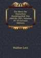 Die Ideen Der Deutschen Handelspolitik Von 1860 Bis 1891, Volumes 49-50 (German Edition), Walther Lotz 