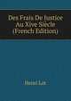Des Frais De Justice Au Xive Siecle (French Edition), Henri Lot 