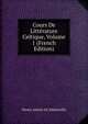 Cours De Litterature Celtique, Volume 1 (French Edition), Henry Arbois de Jubainville 