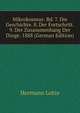 Mikrokosmus: Bd. 7. Die Geschichte. 8. Der Fortschritt. 9. Der Zusammenhang Der Dinge. 1888 (German Edition), Hermann Lotze 