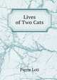 Lives of Two Cats, Pierre Loti 
