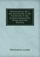 Mikrokosmus: Bd. 7. Die Geschichte. 8. Der Fortschritt. 9. Der Zusammenhang Der Dinge (German Edition), Hermann Lotze 