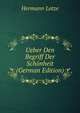 Ueber Den Begriff Der Schonheit (German Edition), Hermann Lotze 