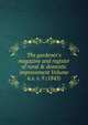 The gardener's magazine and register of rural & domestic improvement Volume n.s. v. 9 (1843), 