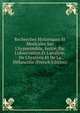 Recherches Historiques Et Medicales Sur L'hypocondrie, Isol?e, Par L'observation Et L'analyse, De L'hyst?rie Et De La M?lancolie (French Edition), 
