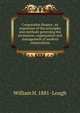 Corporation finance: an exposition of the principles and methods governing the promotion, organization and management of modern corporations, William H. 1881- Lough 
