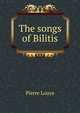 The songs of Bilitis, Pierre Louys 