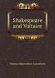 Shakespeare and Voltaire, Thomas Raynesford Lounsbury 