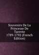 Souvenirs De La Princesse De Tarente 1789-1792 (French Edition), 