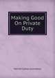 Making Good On Private Duty, Harriet Camp Lounsbery 
