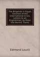 The Brigands in Egypt, Solution of the International Crisis. Letters to an Englishman, by Peter the Hermit. Transl, Edmond Loutil 