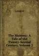 The Mummy: A Tale of the Twenty-Second Century, Volume 2, Loudon 