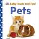 Pets (Baby Touch and Feel), Dorling Kindersley 