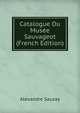 Catalogue Du Musee Sauvageot (French Edition), Alexandre Sauzay 