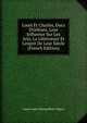 Louis Et Charles, Ducs D'orl?ans, Leur Influence Sur Les Arts, La Litt?rature Et L'esprit De Leur Si?cle (French Edition), Aime Louis Champollion-Figeac 