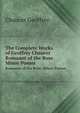 The Complete Works of Geoffrey Chaucer: The Romaunt of the Rose. the Minor Poems. Boethius De Consolatione Philosophie. Troilus and Criseyde. the Hous . On the Astrolabe (Middle English Edition), Chaucer Geoffrey,Skeat, Walter W. (Walter William), 1835-1912 