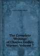 The Complete Writings of Charles Dudley Warner, Volume 7, Warner, Charles Dudley, 1829-1900 