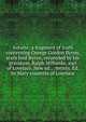 Astarte; a fragment of truth concerning George Gordon Byron, sixth lord Byron, recoreded by his grandson, Ralph Milbanke, earl of Lovelace. New ed., . letters. Ed. by Mary countess of Lovelace, 