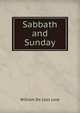 Sabbath and Sunday, William De Loss Love 