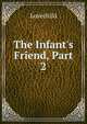 The Infant's Friend, Part 2, Lovechild 