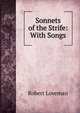 Sonnets of the Strife: With Songs, Robert Loveman 