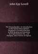 The Young Speaker: An Introduction to the United States Speaker, Designed to Furnish Exercises in Both Reading and Speaking, for Pupils Between the . and Dialogue, and a Variety of Figures,, John Epy Lovell 