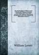 Life and Struggles of William Lovett in His Pursuit of Bread, Knowledge, and Freedom: With Some Short Account of the Different Associations He Belonged to and of the Opinions He Entertained, Volume 2, William Lovett 