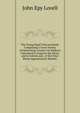 The Young Pupil'S Second Book: Comprising a Great Variety of Interesting Lessons On Subjects Calculated to Improve the Heart, and to Inform and . of the Voice Being Appropriately Marked,, John Epy Lovell 