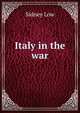 Italy in the war, Sidney Low 