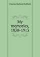 My memories, 1830-1913, Charles Harbord Suffield 